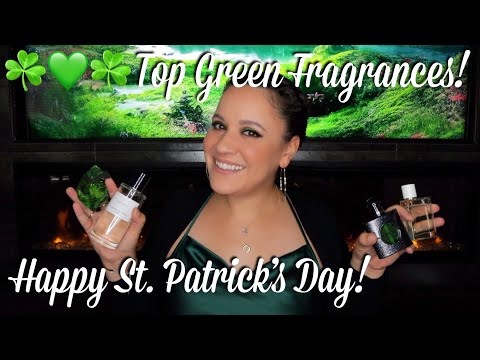 My Top Green Perfumes | Happy St. Patrick's Day! ☘️