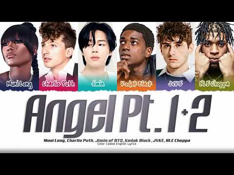 【一時間耐久】Angel Pt.3/Kodak Black & NLE Choppa feat. Jimin of BTS, JVKE, Charlie Puth & Muni Long