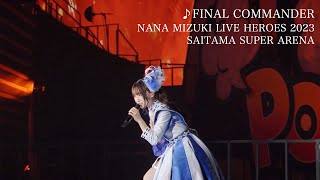 水樹奈々「FINAL COMMANDER」（NANA MIZUKI LIVE HEROES 2023 -BLADE MODE -）