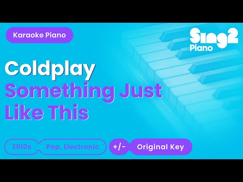 Coldplay, The Chainsmokers - Something Just Like This (Piano Instrumental Visualiser) [no lyrics]