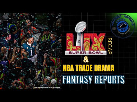 Luka’s Lakers Debut, Super Bowl Fallout & NBA Trade Drama – Fantasy Reports Live!