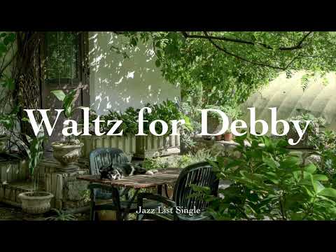 [𝐉𝐚𝐳𝐳 𝐋𝐢𝐬𝐭] Waltz for Debby l 1 Hour