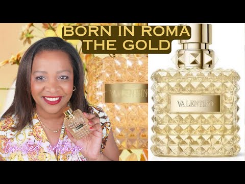 New! VALENTINO DONNA BORN IN ROMA THE GOLD Limited Edition & Valentino Born in Roma Intense review