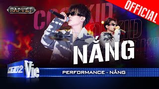 NẮNG - CoolKid melodic rap làm mới hit Vệt Nắng Cuối Trời cực hay |Rap Việt 2024 [Performance]