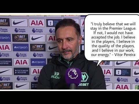 VITOR PEREIRA'S PREMIER LEAGUE PROMISE! "We Will Stay Up!" Wolves 2-2 Tottenham Post match Reactions