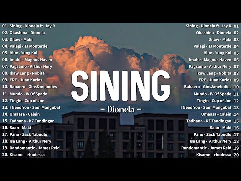 Sining - Dionela ft JayR 💗 Best OPM Tagalog Love Songs With Lyrics 💗 OPM Trending 2024 Playlist