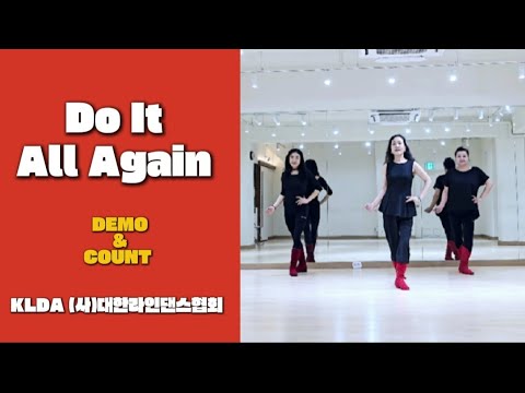 Do It All Again  Linedance / 제11회 전국라인댄스마라톤대축제 작품 / 초중급 Do It All Again  / 함께 라인해요~