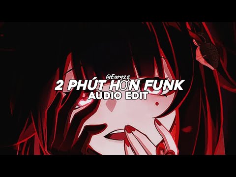 2 PHÚT HƠN FUNK (TIKTOK REMIX) // BEST PART - NOMI XD [EDIT AUDIO]