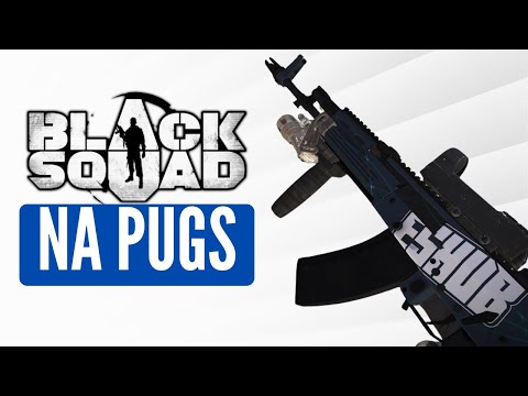 We started some NA Black Squad PUGs! || 2024 (Black Squad)