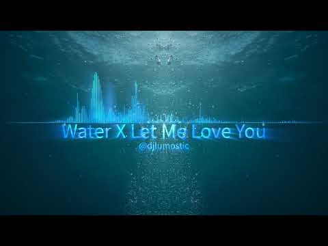 Water X Let Me Love You (Mashup) (Sped Up) - Tyla ft. Justin Bieber & DJ Snake