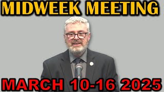 JW Midweek Meeting for this week March 10-16 2025