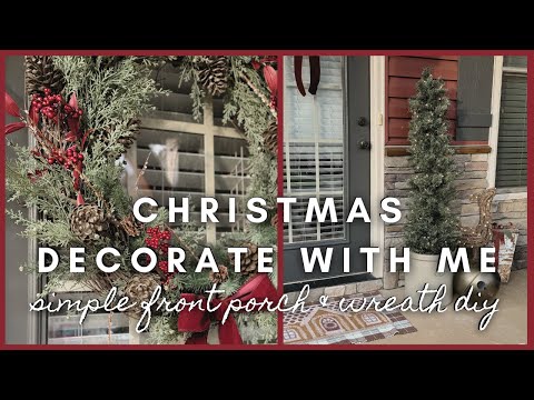 Christmas Decorate with me | simple front porch & wreath diy