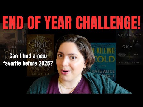 Can I Find a NEW FAVORITE Book Before 2025? End of Year CHALLENGE!