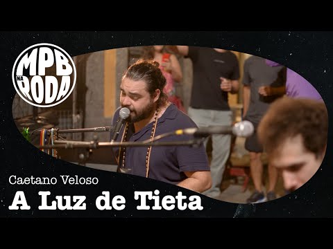 Lucas Felix - A Luz de Tieta | Projeto "MPB na Roda"