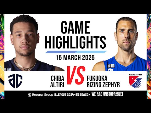 Altiri Chiba vs. Rizing Zephyr Fukuoka - Game Highlights