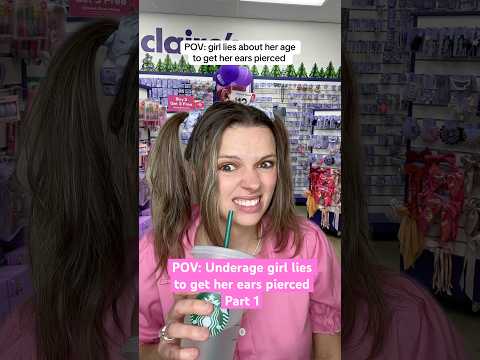 Should I post the part 2? #pov #povcomedy #claires #earpiercing #nicegirl #populargirl