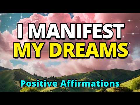 I Manifest My Dream Life | Positive Gratitude Morning Affirmations For Abundance, Wealth and Success