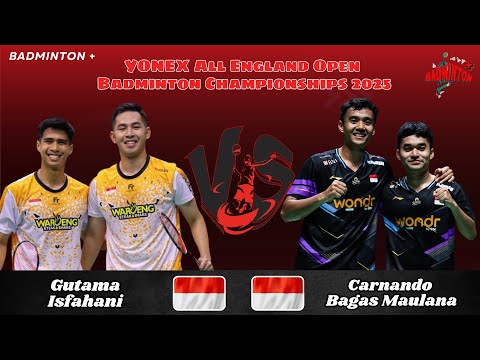 Carnando/Maulana (INA) vs Gutama/Isfahani (INA) | SF | All England Badminton 2025