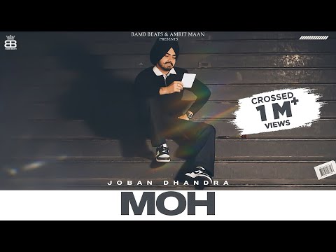 Moh (Official Video) : Joban Dhandra | Abhijit Baidwan | Punjabi Song