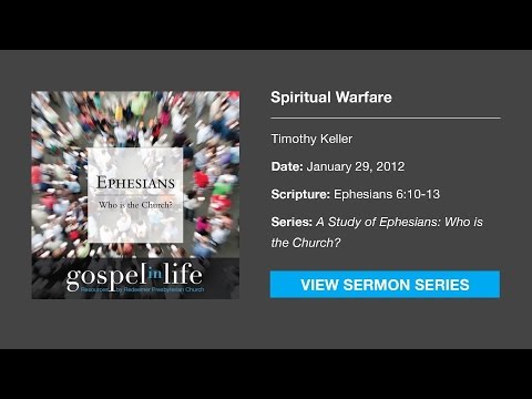 Spiritual Warfare – Timothy Keller [Sermon]