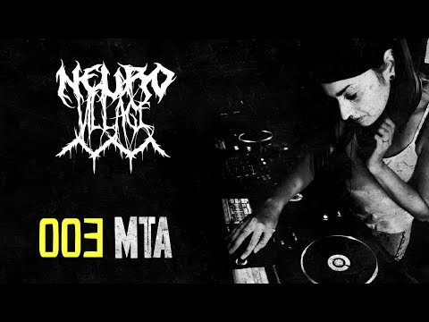 MTA l Neurofunk Mix l 003