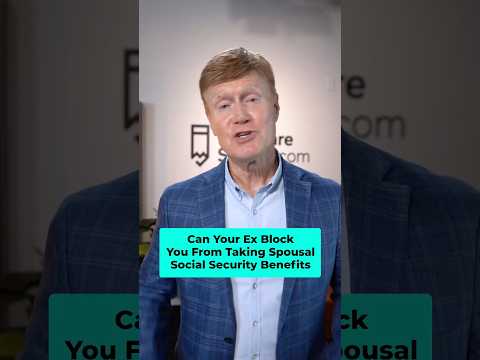 Can Your Ex Block You From Taking Social Security Benefits #socialsecurity