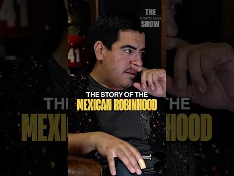 The Story of the Mexican Robinhood