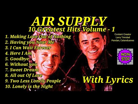 10 AIR SUPPLY GREATEST HITS VOLUME - 1 WITH LYRICS.