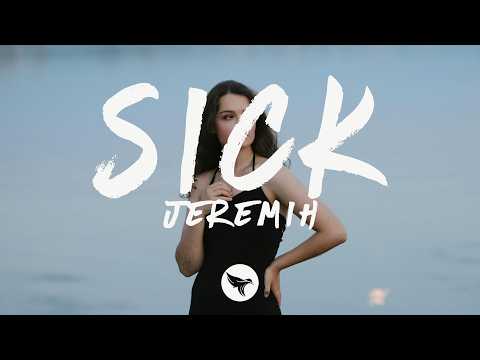 Jeremih - Sick (Lyrics) ft. 4batz