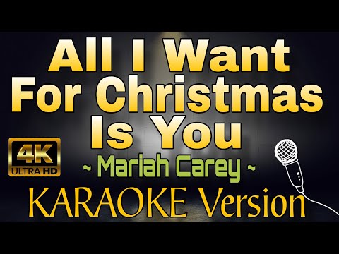 ALL I WANT FOR CHRISTMAS IS YOU - Mariah Carey (HD KARAOKE Version)