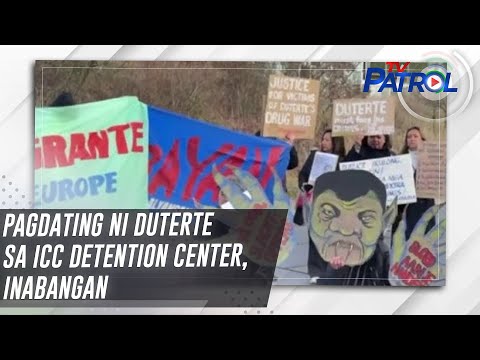 Pagdating ni Duterte sa ICC detention center, inabangan | TV Patrol