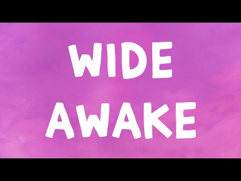 Katy Perry - Wide Awake (Lyrics)