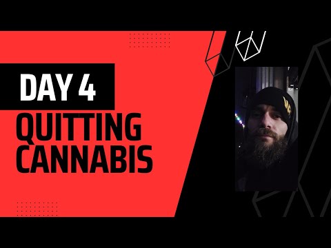 Day 4: Quitting Cannabis/THC