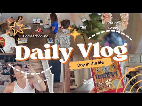 HOMESCHOOL MOM DAILY VLOG||NEW CURRICULUM||SPRING STUFF||ERRANDS+MORE