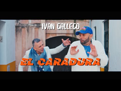 Iván Gallego - El Caradura (Videoclip Oficial)