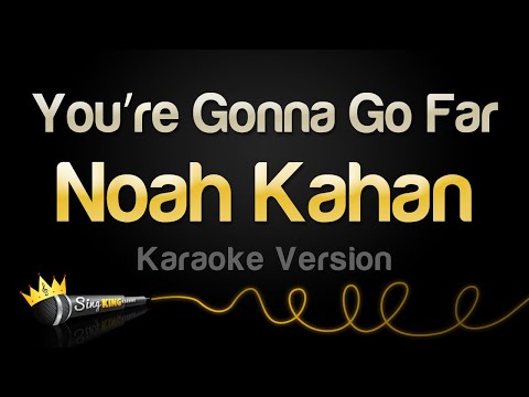 Noah Kahan - You’re Gonna Go Far (Karaoke Version)