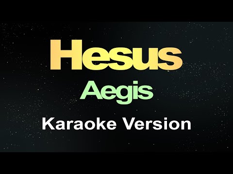 Hesus - Aegis (Karaoke Version)