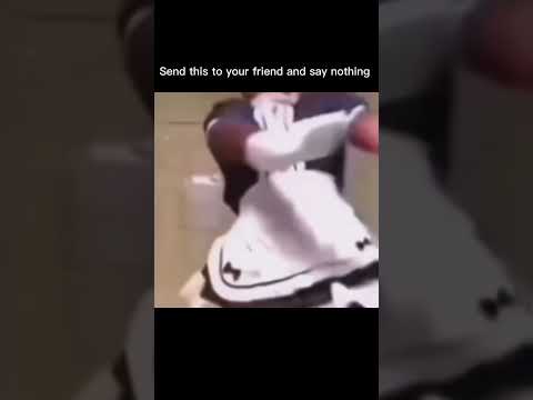 Send this to your friend and say nothing #meme # funnyvideo