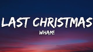 Wham! - Last Christmas (Lyrics)