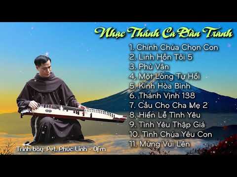 Album Nhạc Thánh Ca Đàn Tranh - Trình bày: Ts. Pet. Phúc Linh - Ofm