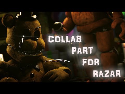 {SFM/FNAF} Part for Razar ''its me''