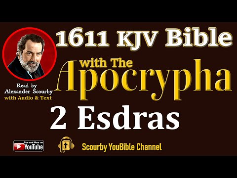 41 ~ New | 2 ESDRAS KJV  | Audio and Text | by Alexander Scourby | God is Love and Truth.