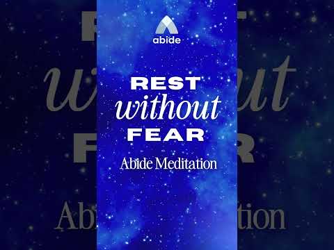 Rest Without Fear - Abide App Meditation