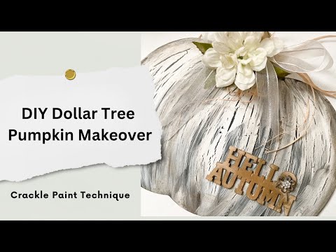 DIY Dollar Tree Pumpkin Makeover: Crackle Paint Technique for Rustic Fall Decor