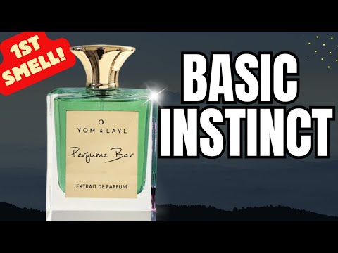 Yom & Layl Basic Instinct 1st Smell!