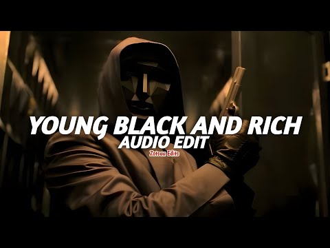 young black and rich - melly mike [edit audio]