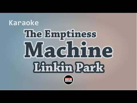 Linkin Park - The Emptiness Machine (Karaoke with Lyrics)