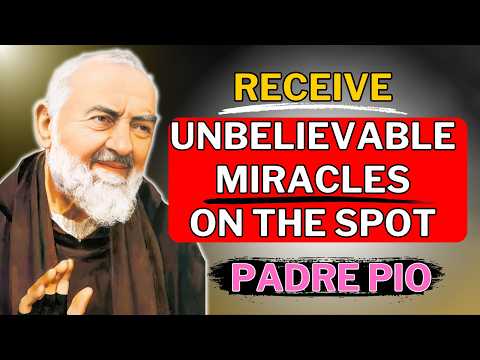 Unbelievable MIRACLES HAPPENED After THIS PRAYER to Saint Padre Pio - Just Listen