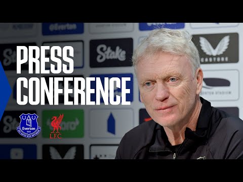 EVERTON V LIVERPOOL | David Moyes' press conference