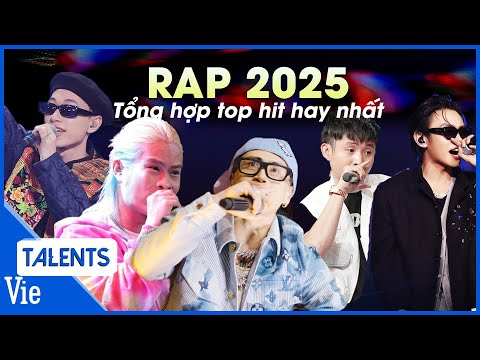 RAP 2025 - Tổng hợp top hit hay nhất, nghe là nghiện tại Rap Việt qua 4 mùa